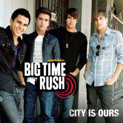 Big Time Rush : City Is Ours